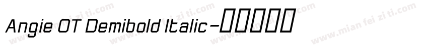 Angie OT Demibold Italic字体转换